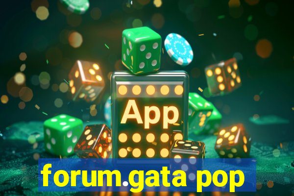 forum.gata pop